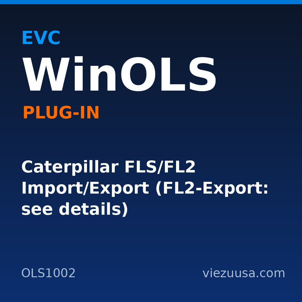 Caterpillar FLS/FL2 Import/Export (FL2-Export: see details) – EVC WinOLS plug-in OLS1002